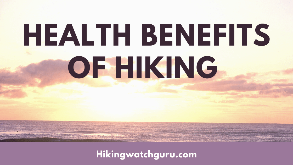 health benefits of hiking outdoor